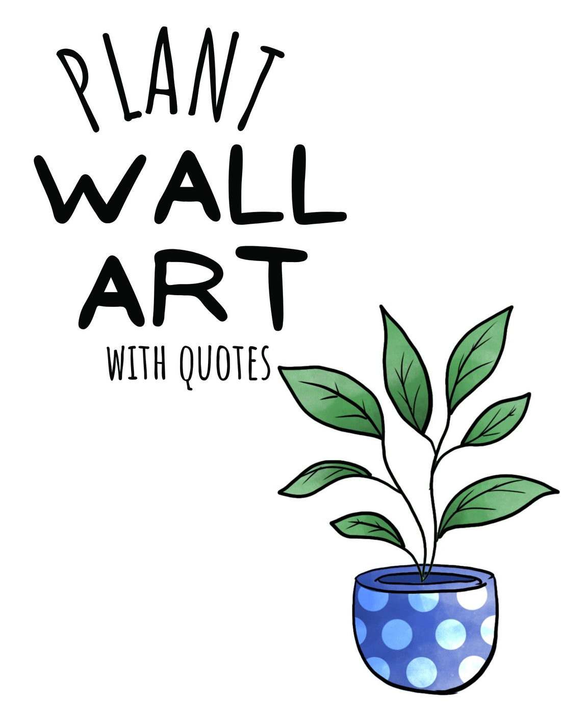 Plant Wall Art with Quotes