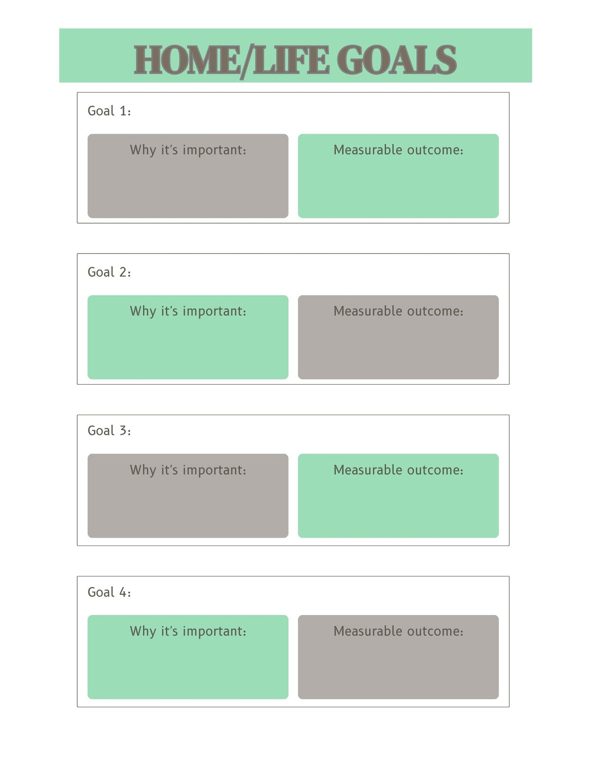 goal sheet with blocks for home goal or life goal. prompted for why important and outcome